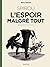 Le Spirou d'Emile Bravo - tome 3 - Spirou l'espoir malgré tout (Deuxième partie) (French Edition)