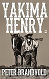 Yakima Henry: Vol...