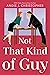 Not That Kind of Guy (The Nolans, #2)