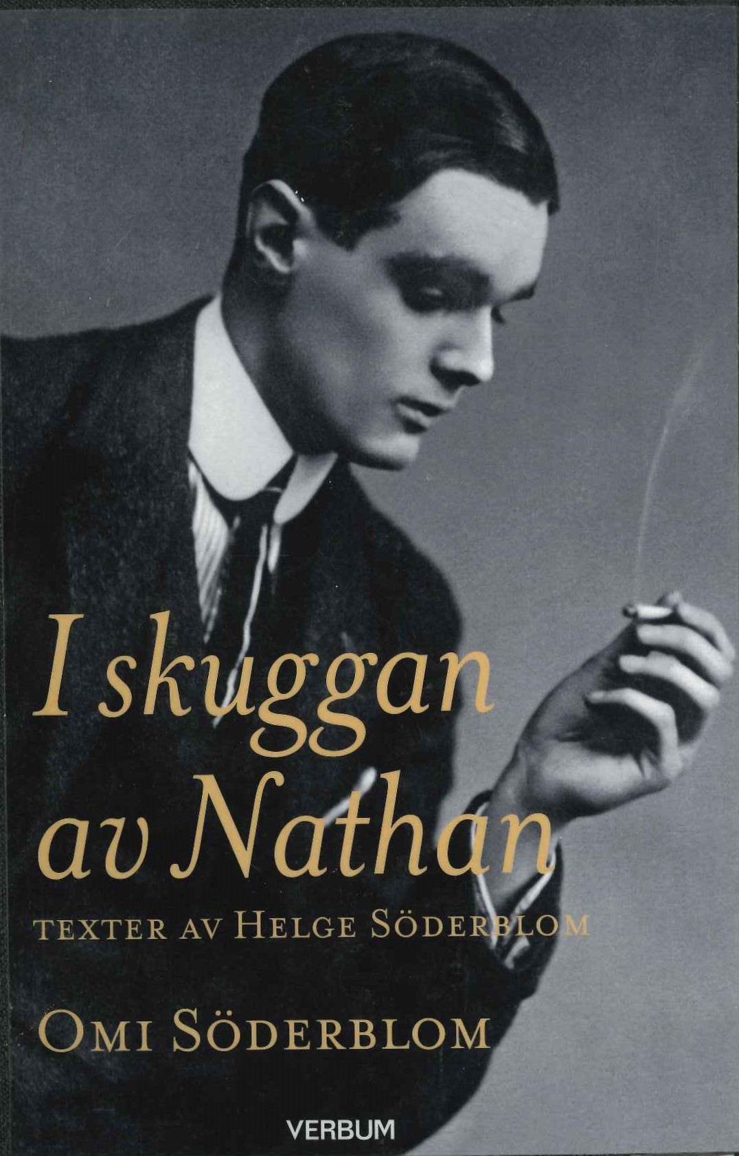 I skuggan av Nathan: texter av Helge Söderblom (Hardcover)
