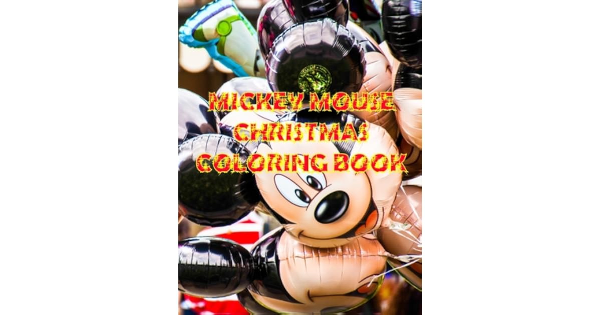 Download Mickey Mouse Christmas Coloring Book Mickey Mouse Christmas Coloring Book Mickey Mouse Christmas Book 20 Story Paper Pages 8 5 In X 11 In Cover By Heaven Fair Press