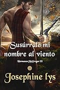 Susúrrale mi nombre al viento