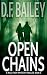 Open Chains by D.F. Bailey