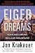 Eiger Dreams: Ventures Among Men and Mountains