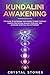 Kundalini Awakening by Crystal Stones