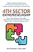 4th Sector Entrepreneurship...