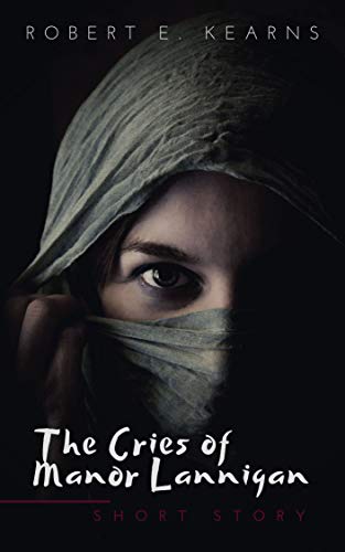 The Cries of Manor Lannigan (ebook)