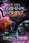 Terminal Gambit: Mission 12 (Black Ocean: Astral Prime)