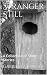 Stranger Still by Gabriella Kruger Stranger Still by Gabriella Kruger