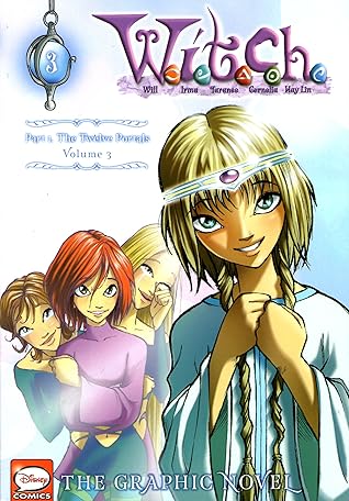 W.I.T.C.H. Part I: The Twelve Portals, Vol. 3