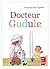 Docteur Gudule: Un livre illustré pour les enfants de 3 à 8 ans (French Edition)