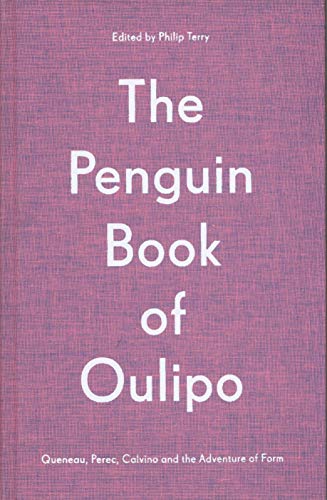 The Penguin Book of Oulipo: Queneau, Perec, Calvino and the Adventure of Form (Hardcover)