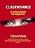 Clairvoyance: A Serious Gui...