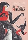 El velo de Helena by María García Esperón