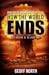 How the World Ends (Extinction of Us)