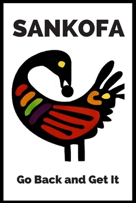 Sankofa: Lined 6 x 9 inch Notebook, Perfect Adinkra Symbol for an Afrochella Travel Diary