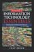 Information Technology Essentials Volume 1: Introduction to Information Systems
