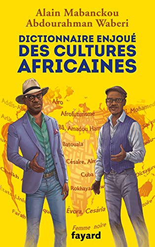 Dictionnaire enjoué des cultures africaines (French Edition)