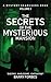The Secrets of the Mysterio...