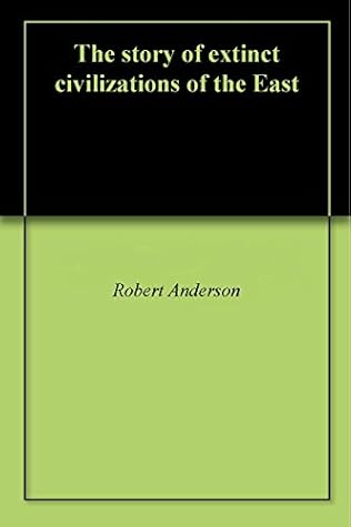 The story of extinct civilizations of the East