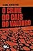 O crime do Cais do Valongo