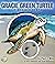 Gracie Green Turtle Finds H...