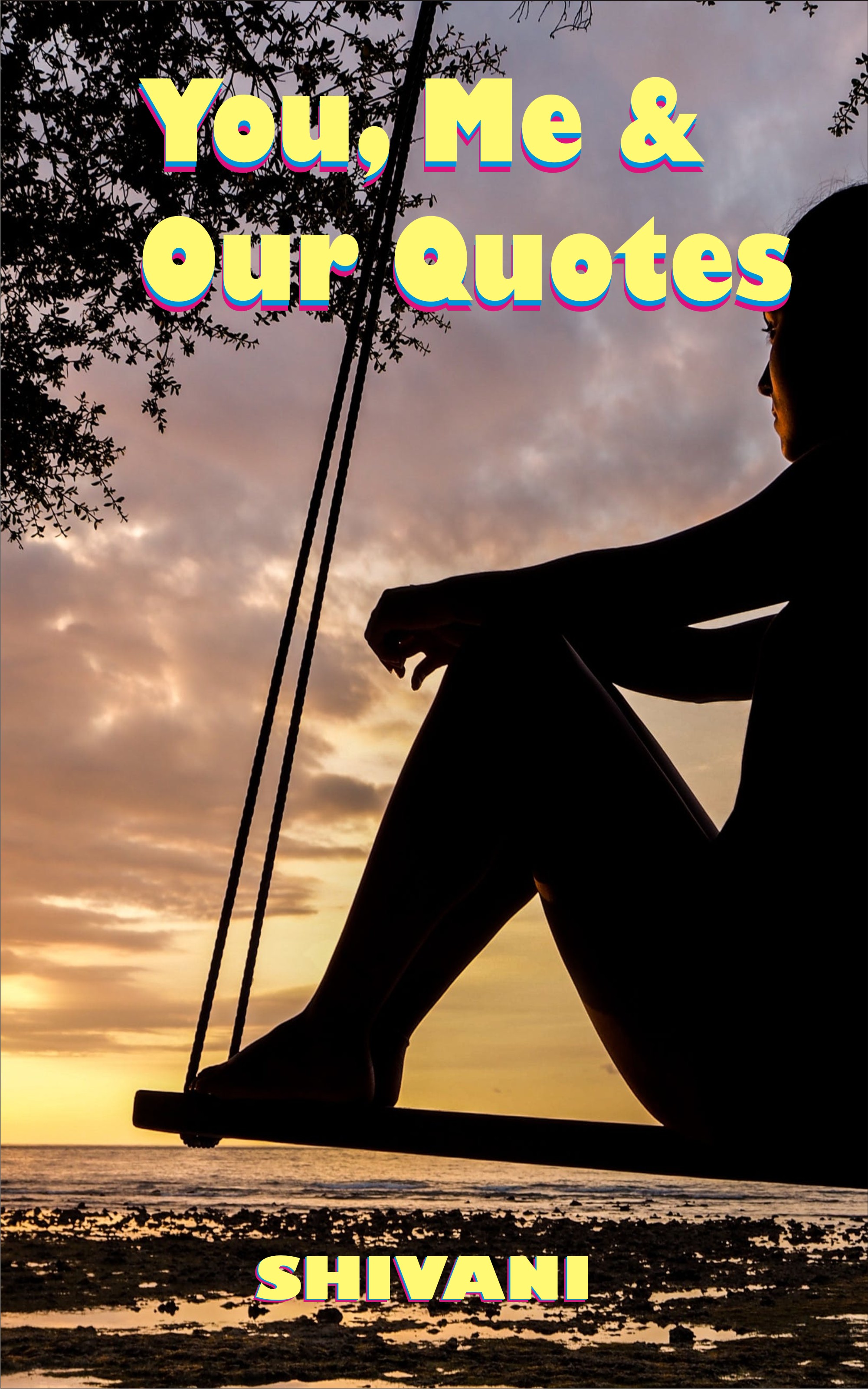 You, Me & Our Quotes