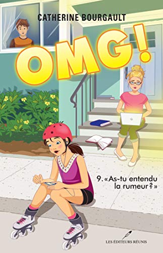 As-tu entendu la rumeur? (OMG!, #9)