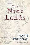 The Nine Lands by Marie Brennan