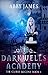The Curse Begins (Darkwells Academy #1)