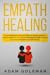 Empath Healing: A Comprehen...