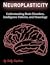 Neuroplasticity: Understanding Brain Disorders, Intelligence Patterns, and Neurology
