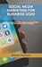 SOCIAL MEDIA MARKETING FOR BUSINESS 2020 by Stephan Anderson