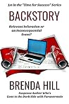BACKSTORY: What Backstory to Include in Your Novel (TIME FOR SUCCESS! Novel Writing Series for shortcuts to help you learn the craft of writing. Book 3)