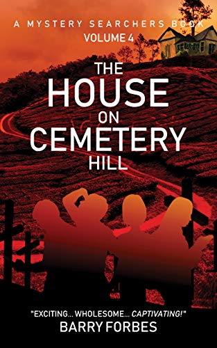 The House on Cemetery Hill (A Mystery Searchers Book Book 4)