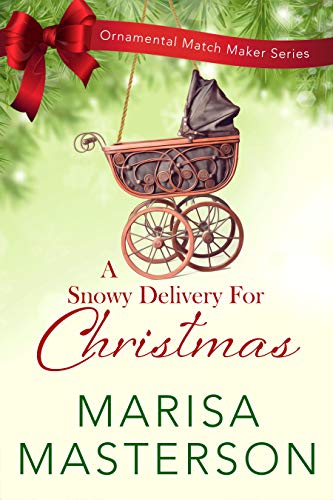 A Snowy Delivery for Christmas (Ornamental Match Maker #21)