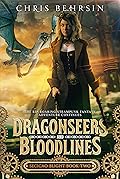 Dragonseers and Bloodlines