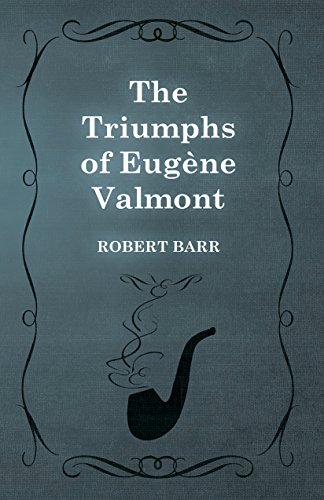 The Triumphs of Eugène Valmont