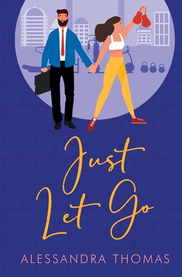 Just Let Go (Just Love #3)