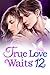 True Love Waits 12 by Bai Cha