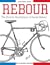 Rebour: The Bicycle Illustr...