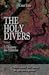 The Holy Divers: Volume 1 -...