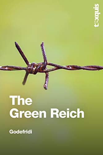 The Green Reich: Global Warming to the Green Tyranny (Kindle Edition)
