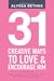 31 Creative Ways To Love an...