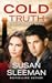 Cold Truth: Cold Harbor - Book 3