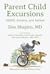 Parent Child Excursions by Dan Shapiro