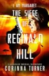 The Siege of Reginald Hill (I Am Margaret) The Siege of Reginald Hill (I Am Margaret)