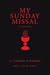 My Sunday Missal: 1962 Lati...