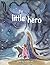 The Little Hero