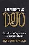 Creating Your Dojo by Dion Stewart